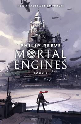 Mortal Engines (Mortal Engines, Book 1), Volume 1 - Philip Reeve
