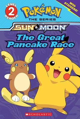 The Great Pancake Race (Pok�mon: Scholastic Reader, Level 2) - Jeanette Lane