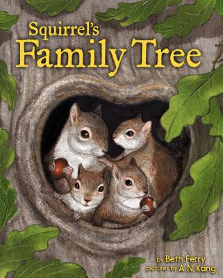 Squirrel's Family Tree - Beth Ferry