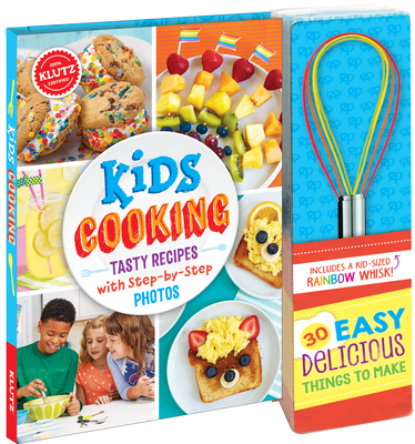 Kids Cooking: Tasty Recipes with Step-By-Step Photos - Klutz