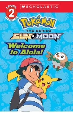 Welcome to Alola! (Pokmon Alola: Level 2 Reader) - Maria S. Barbo