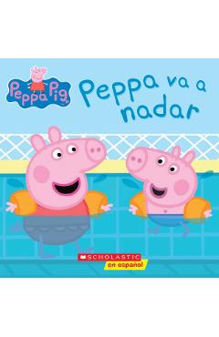 Peppa Pig: Peppa Va a Nadar (Peppa Goes Swimming) - Scholastic