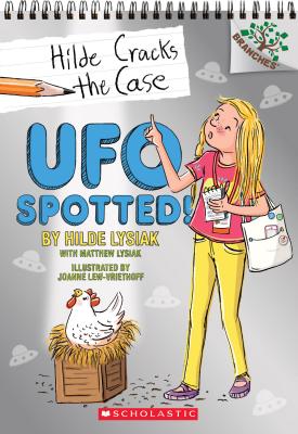 UFO Spotted!: A Branches Book (Hilde Cracks the Case #4), Volume 4 - Hilde Lysiak