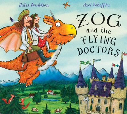Zog and the Flying Doctors - Julia Donaldson