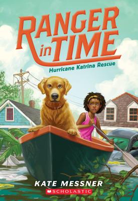 Hurricane Katrina Rescue (Ranger in Time #8), Volume 8 - Kate Messner