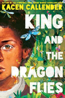King and the Dragonflies - Kacen Callender