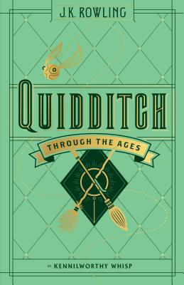 Quidditch Through the Ages - Kennilworthy Whisp