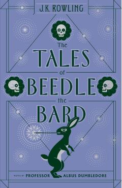 The Tales of Beedle the Bard - J. K. Rowling