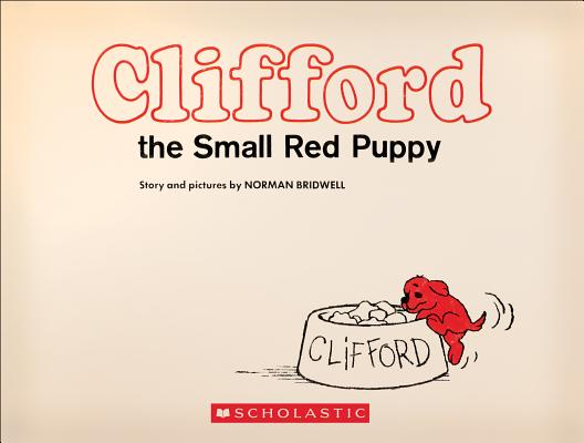 Clifford the Small Red Puppy: Vintage Hardcover Edition - Norman Bridwell