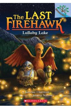 Coperta cărții 'Lullaby Lake: A Branches Book (the Last Firehawk #4), Volume 4 - Katrina Charman'