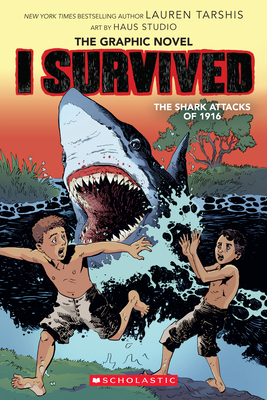 I Survived the Shark Attacks of 1916 - Lauren Tarshis