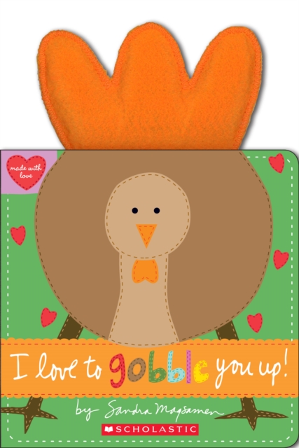 I Love to Gobble You Up! - Sandra Magsamen