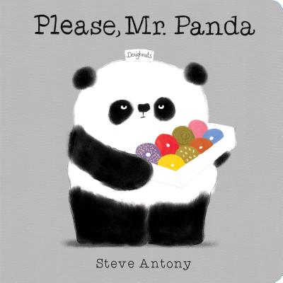 Please, Mr. Panda (a Board Book): A Board Book - Steve Antony