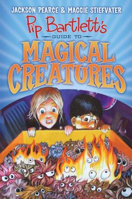 Pip Bartlett's Guide to Magical Creatures (Pip Bartlett #1) - Jackson Pearce