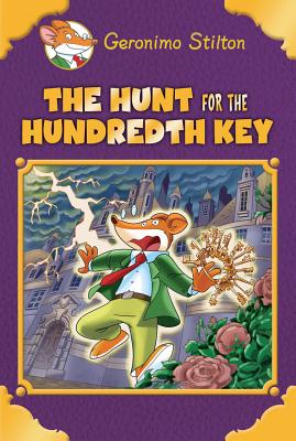 The Hunt for the 100th Key (Geronimo Stilton Special Edition) - Geronimo Stilton