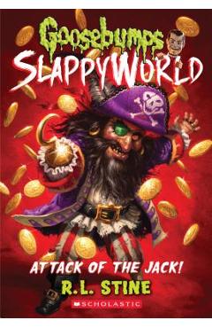 Poza produsului Attack of the Jack (Goosebumps Slappyworld #2), Volume 2 - R. L. Stine