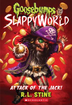 Attack of the Jack (Goosebumps Slappyworld #2), Volume 2 - R. L. Stine
