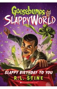 Poza produsului Slappy Birthday to You (Goosebumps Slappyworld #1), Volume 1 - R. L. Stine