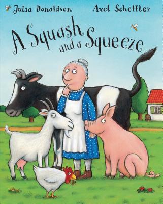 A Squash and a Squeeze - Julia Donaldson
