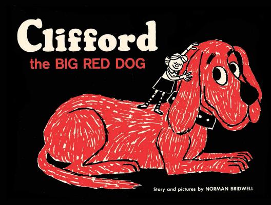 Clifford the Big Red Dog: Vintage Hardcover Edition - Norman Bridwell