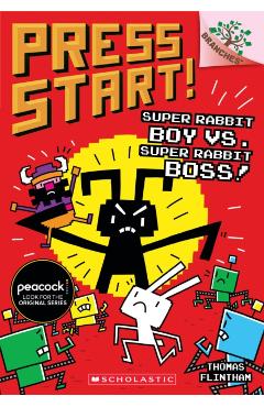 Super Rabbit Boy vs. Super Rabbit Boss!: A Branches Book (Press Start! #4), Volume 4 - Thomas Flintham