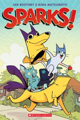 Sparks! (Sparks #1), Volume 1 - Ian Boothby