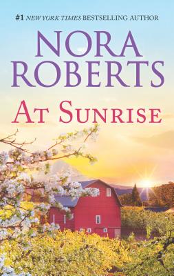 At Sunrise: An Anthology - Nora Roberts
