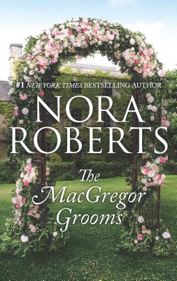 The MacGregor Grooms - Nora Roberts