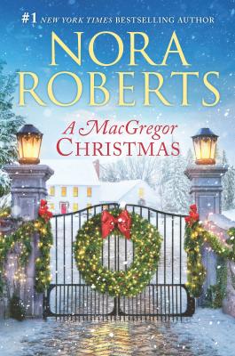 A MacGregor Christmas: A 2-In-1 Collection - Nora Roberts