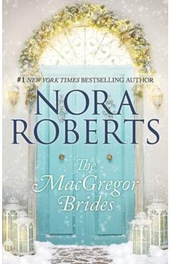 The MacGregor Brides - Nora Roberts