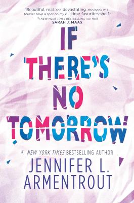 If There's No Tomorrow - Jennifer L. Armentrout