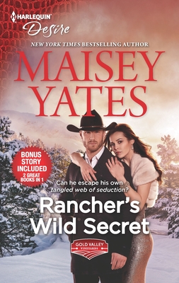 Rancher's Wild Secret & Hold Me, Cowboy - Maisey Yates