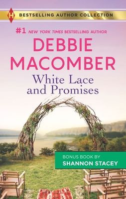 White Lace and Promises & Yours to Keep: A 2-In-1 Collection - Debbie Macomber