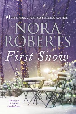 First Snow: An Anthology - Nora Roberts
