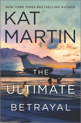The Ultimate Betrayal - Kat Martin