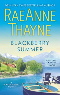 Blackberry Summer: A Clean & Wholesome Romance - Raeanne Thayne
