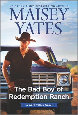 The Bad Boy of Redemption Ranch - Maisey Yates