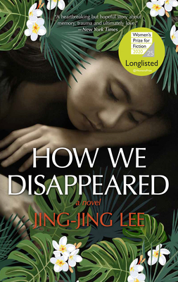 How We Disappeared - Jing-jing Lee