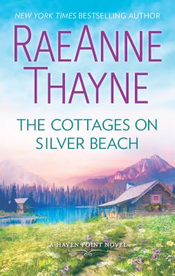 The Cottages on Silver Beach: A Clean & Wholesome Romance - Raeanne Thayne