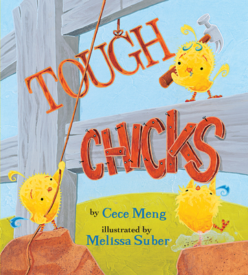 Tough Chicks (Lap Board Book) - Cece Meng
