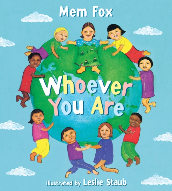 Whoever You Are - Mem Fox