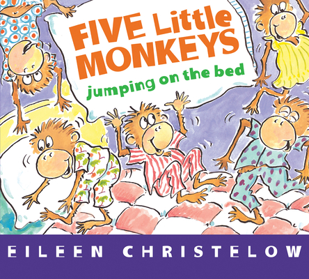 Five Little Monkeys Jumping on the Bed (Board Book) - Eileen Christelow