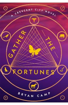 Gather the Fortunes - Bryan Camp