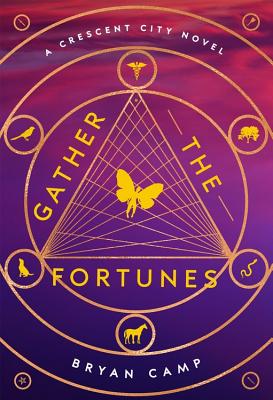 Gather the Fortunes - Bryan Camp