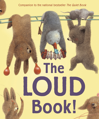 The Loud Book! - Deborah Underwood