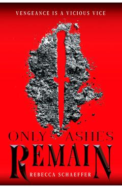 Coperta cărții 'Only Ashes Remain, Volume 2 - Rebecca Schaeffer'