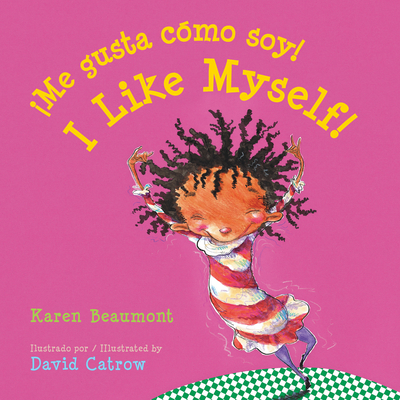 �Me Gusta C�mo Soy!/I Like Myself! = I Like Myself! - Karen Beaumont