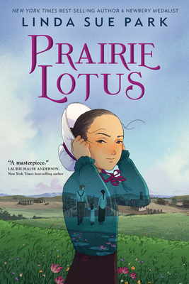 Prairie Lotus - Linda Sue Park