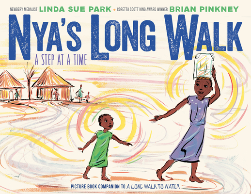 Nya's Long Walk: A Step at a Time - Linda Sue Park