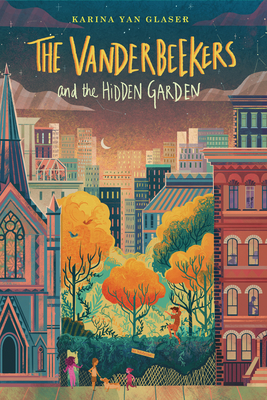 The Vanderbeekers and the Hidden Garden, Volume 2 - Karina Yan Glaser
